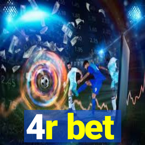 4r bet